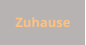 Zuhause
