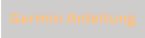 Garmin Anleitung