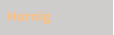 Hornig